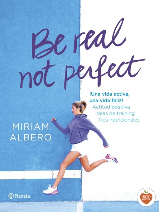 Title details for Be real, not perfect by Miriam Albero - Available